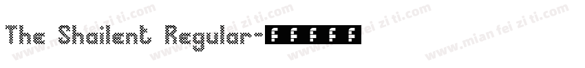 The Shailent Regular字体转换